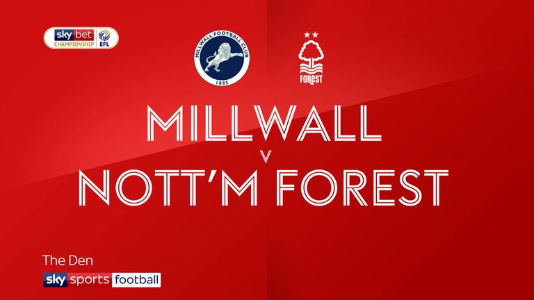 Millwall v Nottingham Forest