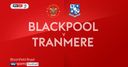 Tranmere boost survival hopes at Blackpool