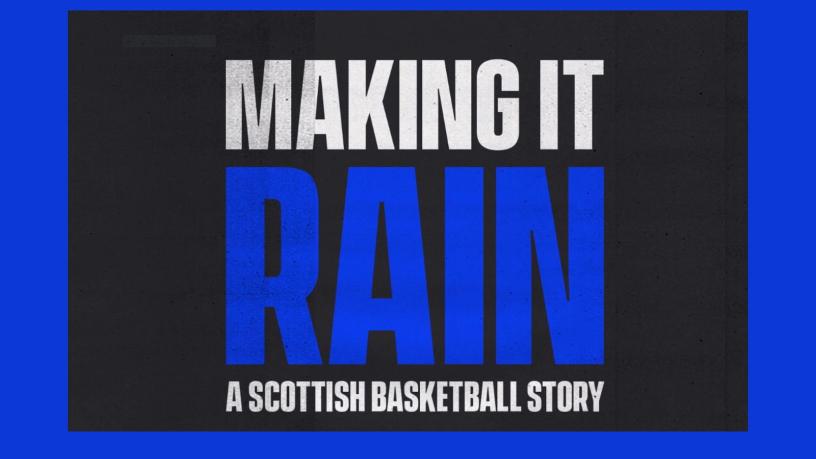 Watch Making It Rain A Scottish basketball story NBA