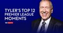 Martin Tyler's top 12 Premier League moments