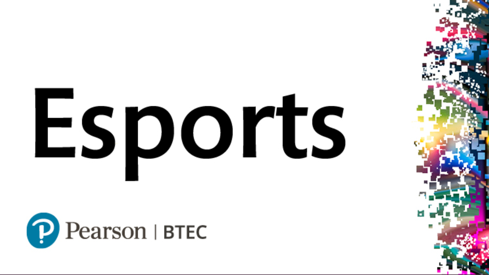 British Esports Association partners with Pearson to offer world’s first BTEC qualification in esports 