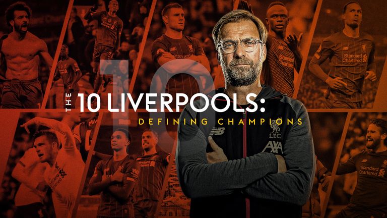 The 10 Liverpools: Defining the champions