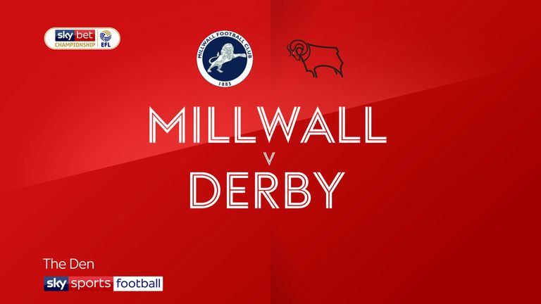 Millwall v Derby
