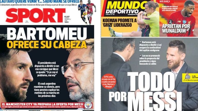 Spanish front pages on Friday August 28 claim the Barcelona president is willing to resign in order to keep Messi at the club