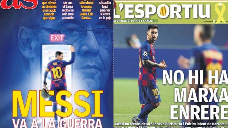 AS claims Messi is going to war over his desire to leave while Catalan paper L'Esportiu lead with "There is no reverse"