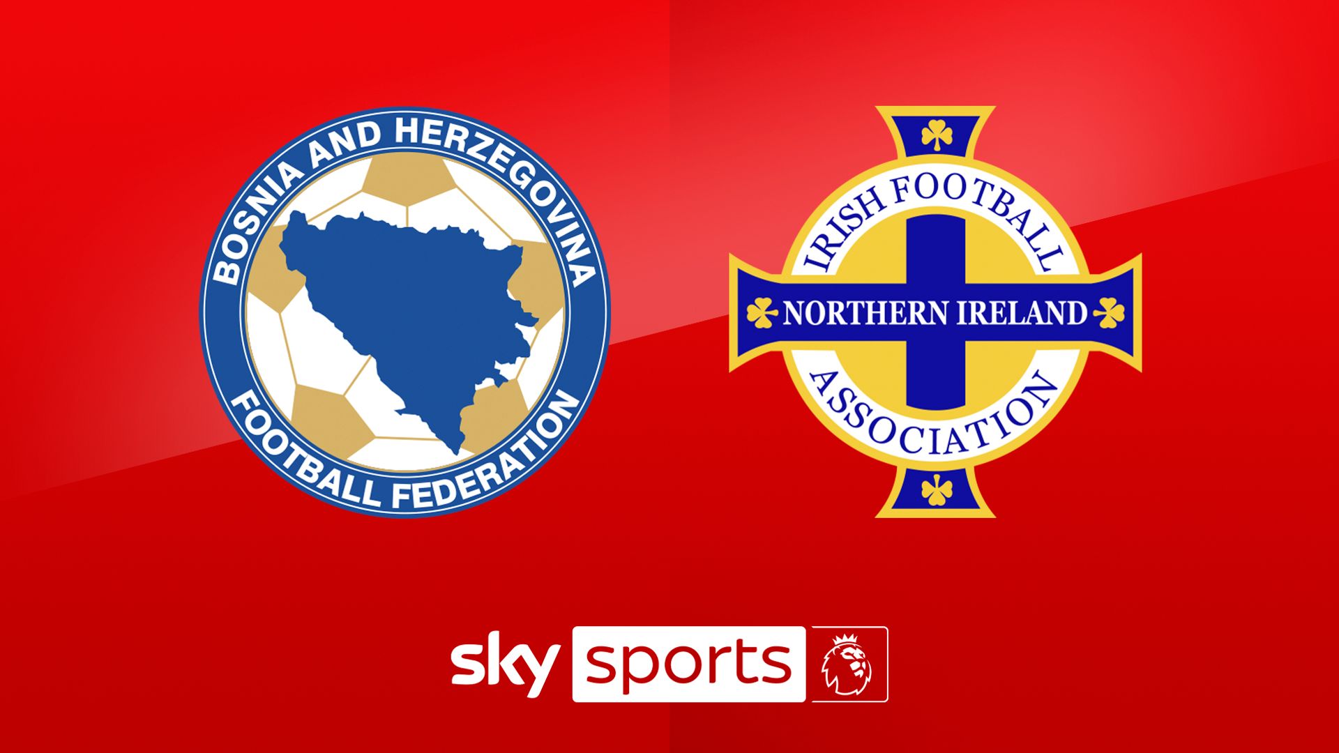 Bosnia & Herz vs Northern Ireland LIVE!