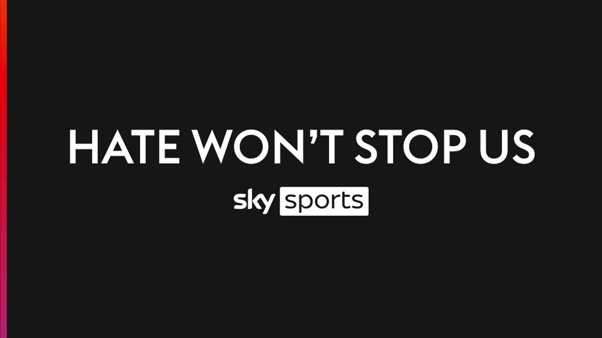 Hate Won't Stop Us