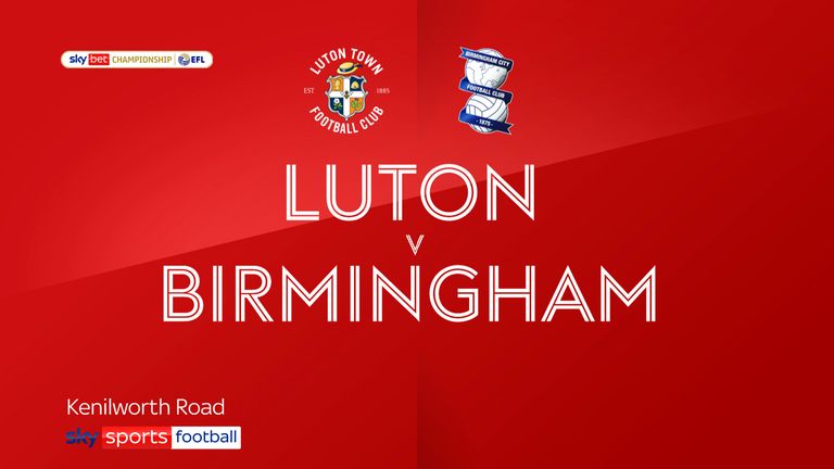 Luton v Birmingham