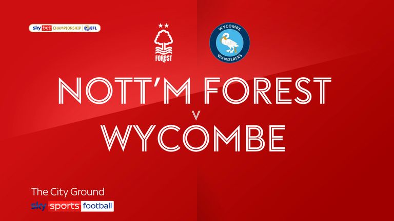 Nottingham Forest v Wycombe