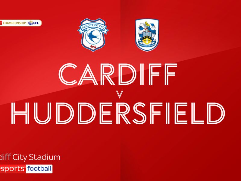 Huddersfield Town 0-4 Cardiff City: Bluebirds climb into play-off