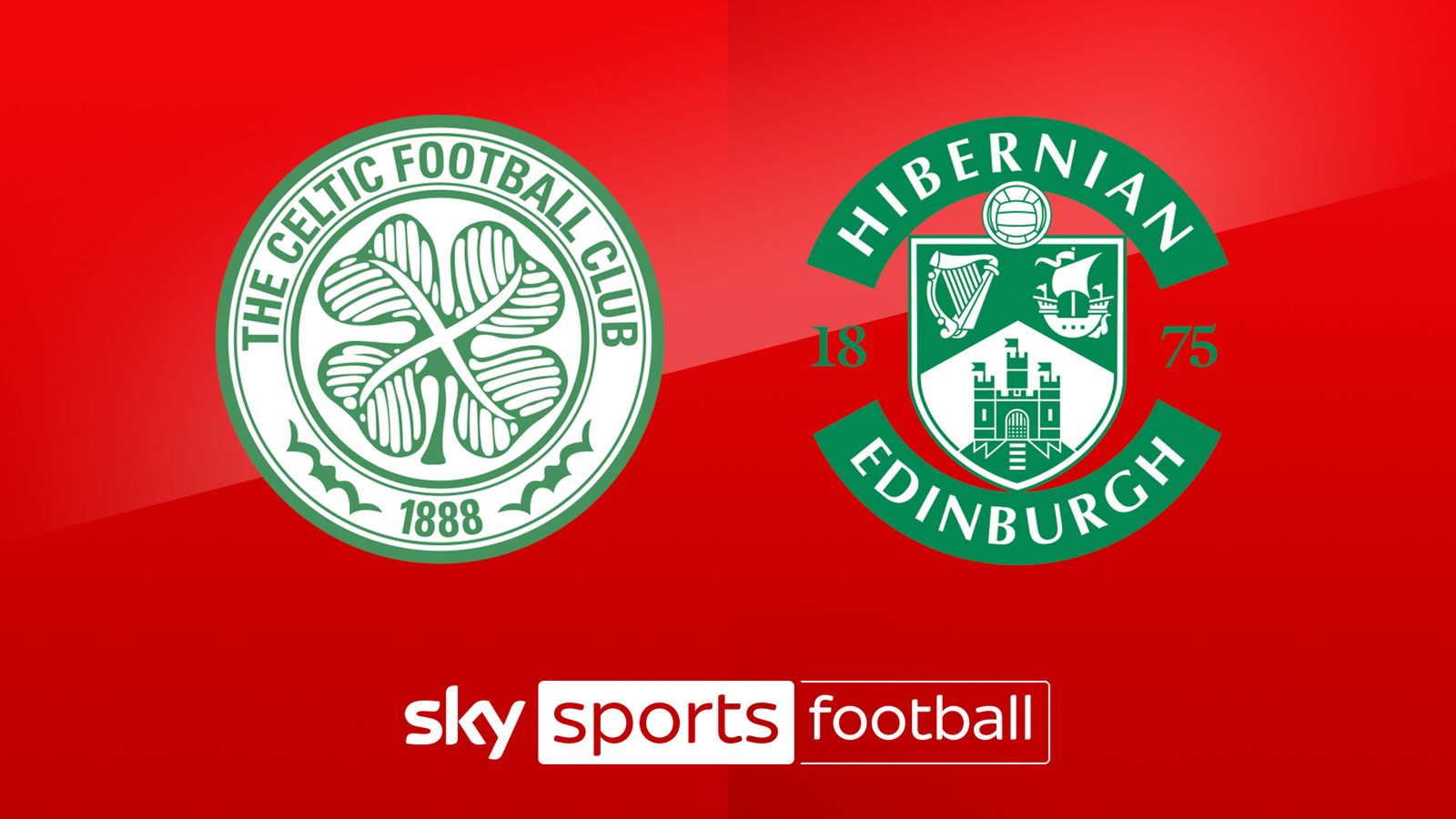 Celtic Vs Hibernian Match Preview, Team News, Predictions, Kick-off ...