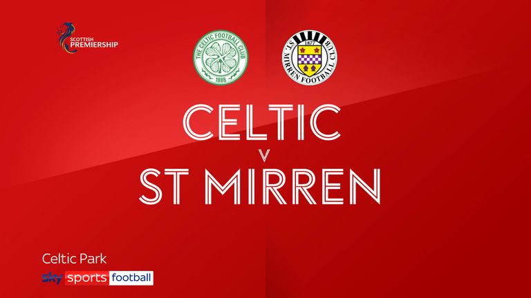 Celtic v St. Mirren