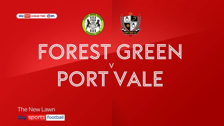 Forest Green v Port Vale