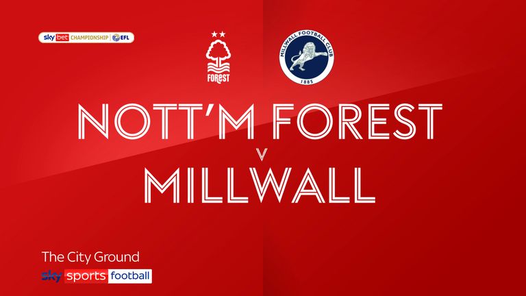 Nottingham Forest v Millwall