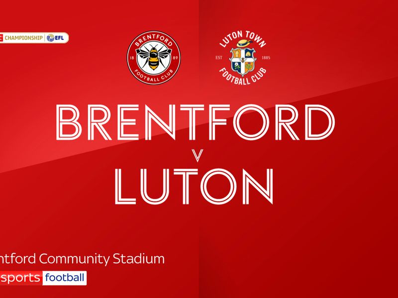 Brentford - Luton. Prévia e previsão do jogo 