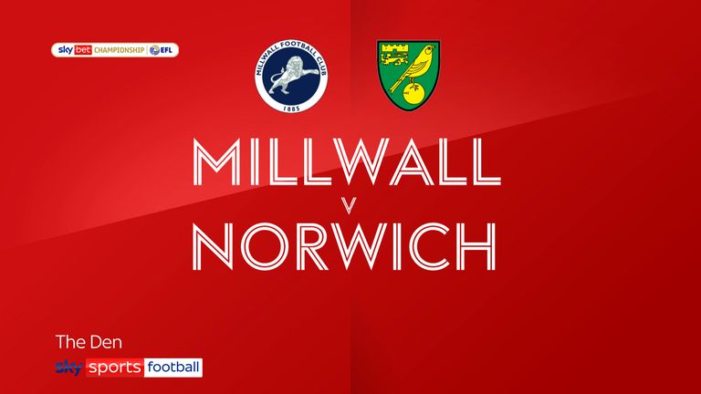 Millwall v Norwich