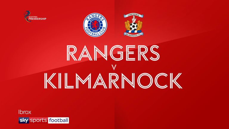 Rangers v Kilmarnock