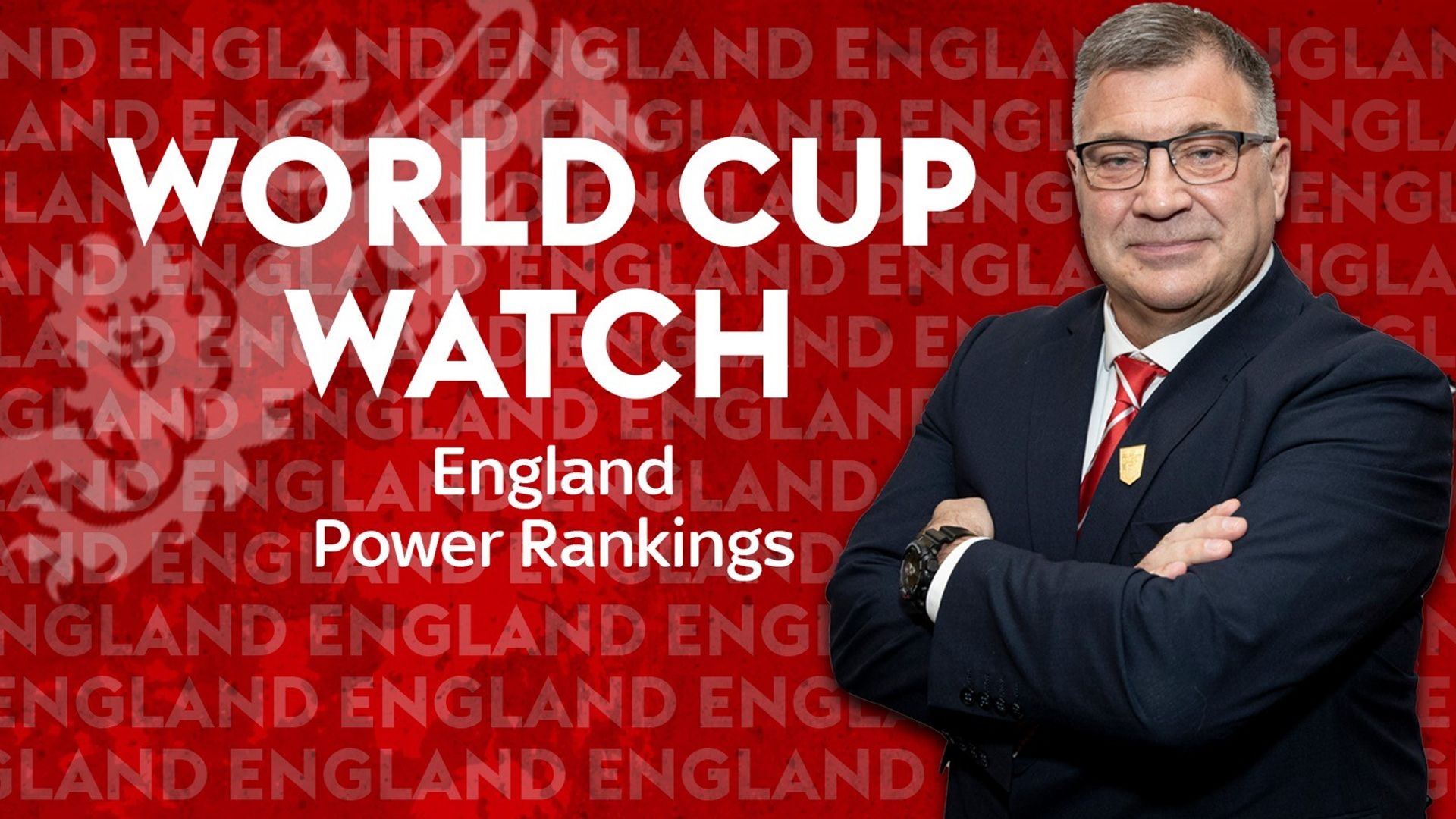 World Cup Watch: England power rankings