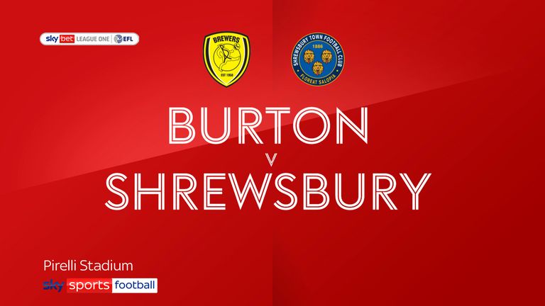 Burton v Shrewsbury