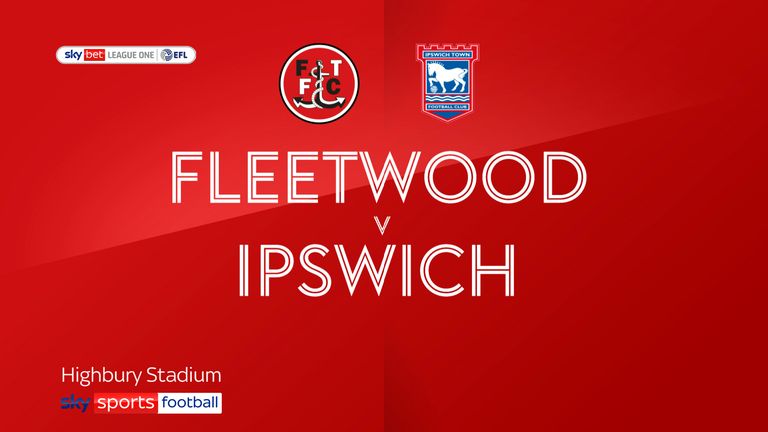 Fleetwood 2-0 Ipswich