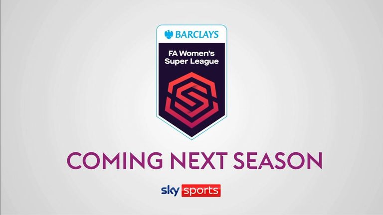 Women S Super League To Be Shown Live On Sky Sports From 2021 22 Season Football News Sky Sports