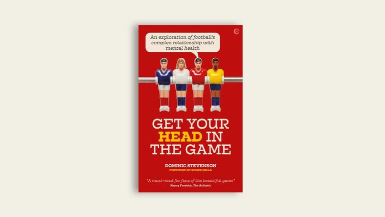 'Get Your Head In The Game' - mental health in football book