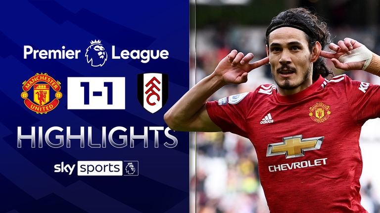 Utd Fulham: Edinson Cavani scores in front of fans at Old Trafford but Fulham steal | Football News | Sky Sports