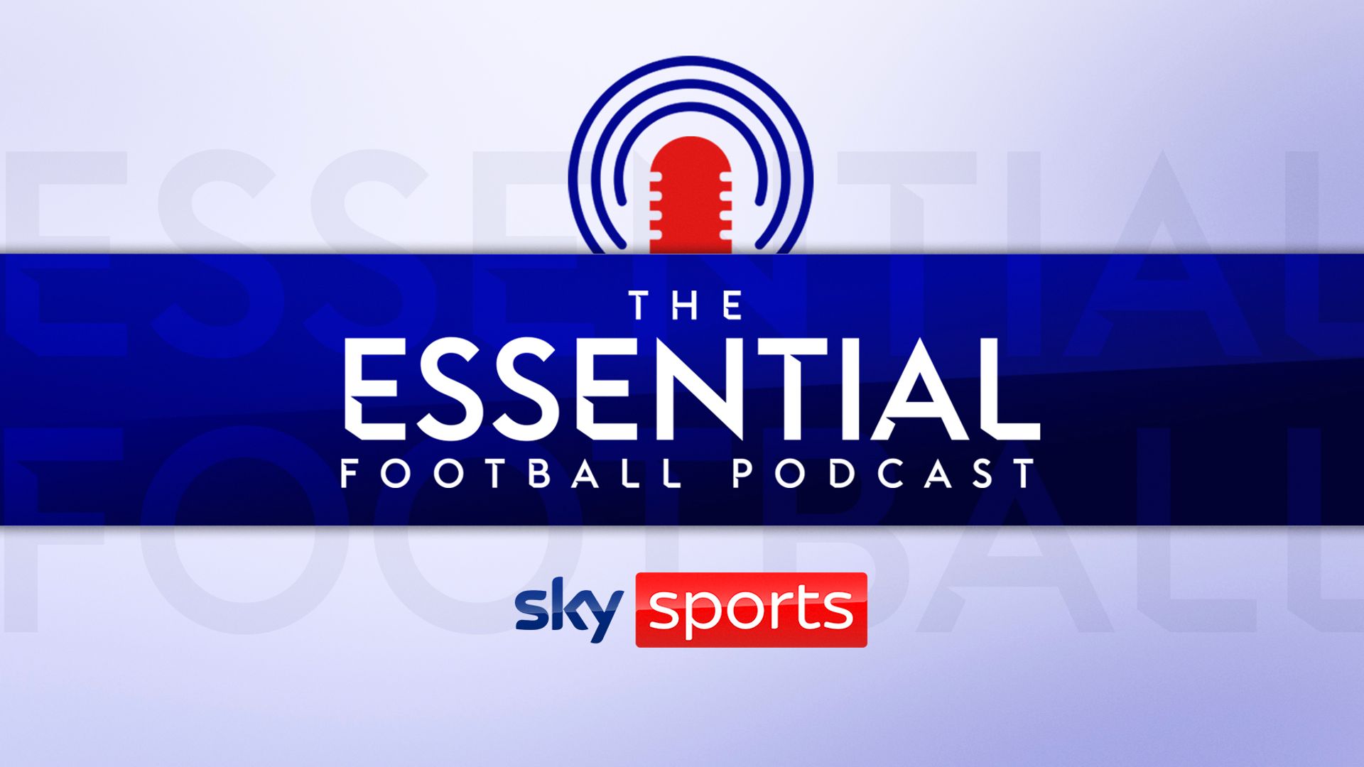 Subscribe to the Essential Football Podcast