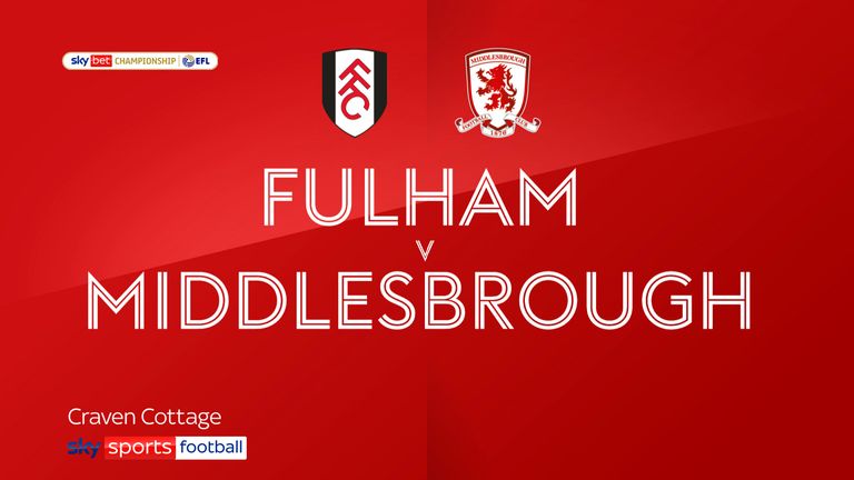 Fulham v Middlesbrough
