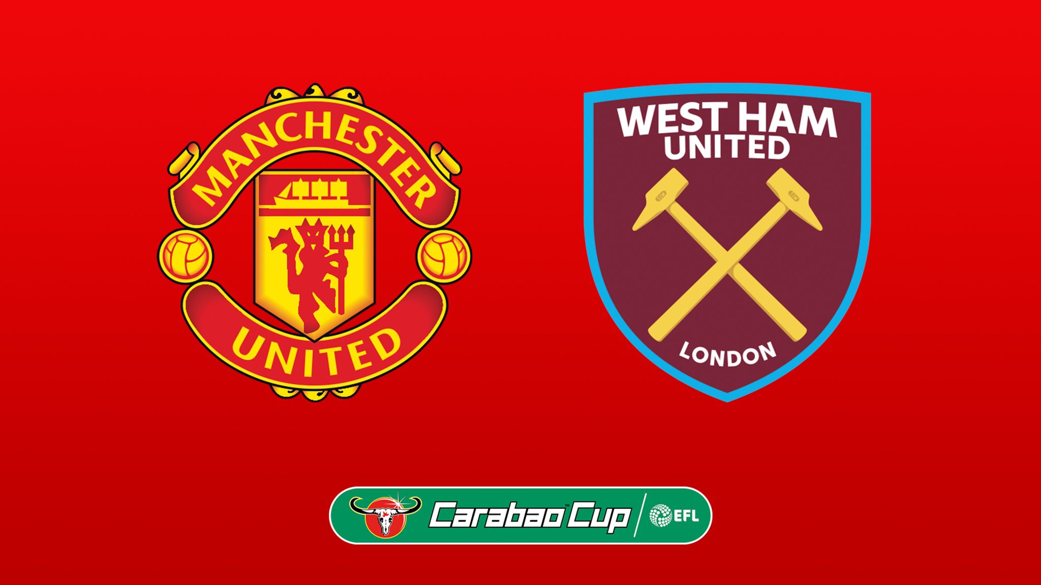 Manchester United vs West Ham Carabao Cup preview, team news, TV channel, stats, kick-off time Football News Sky Sports