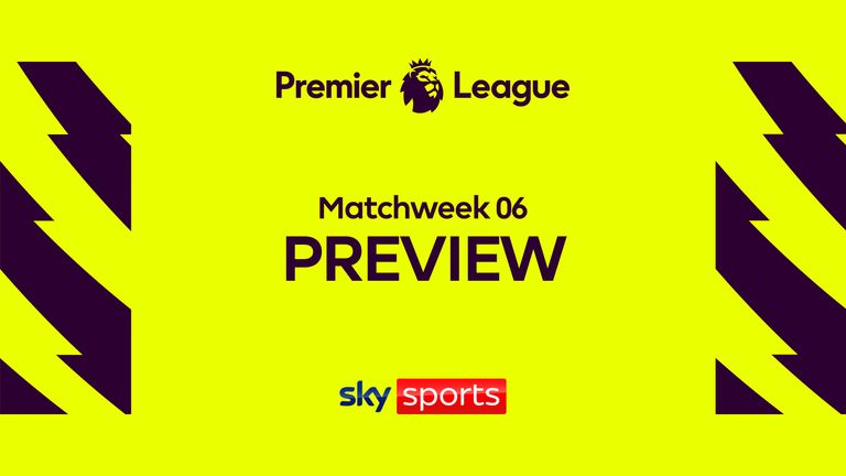 Premier League MW6 Preview