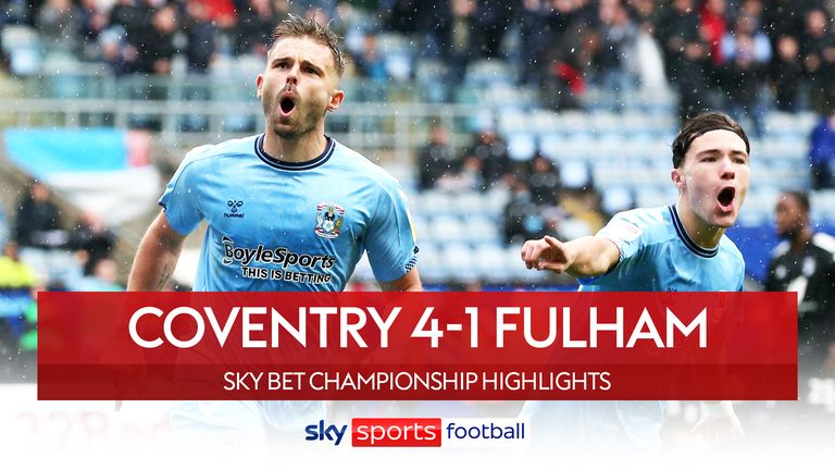 Coventry 4-1 Fulham