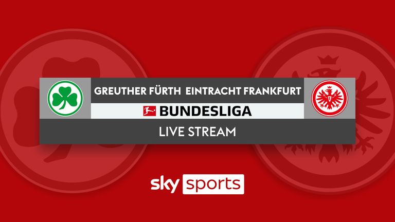 Greuther Furth vs Eintracht Frankfurt | 7th November 2021 | KO 18:30