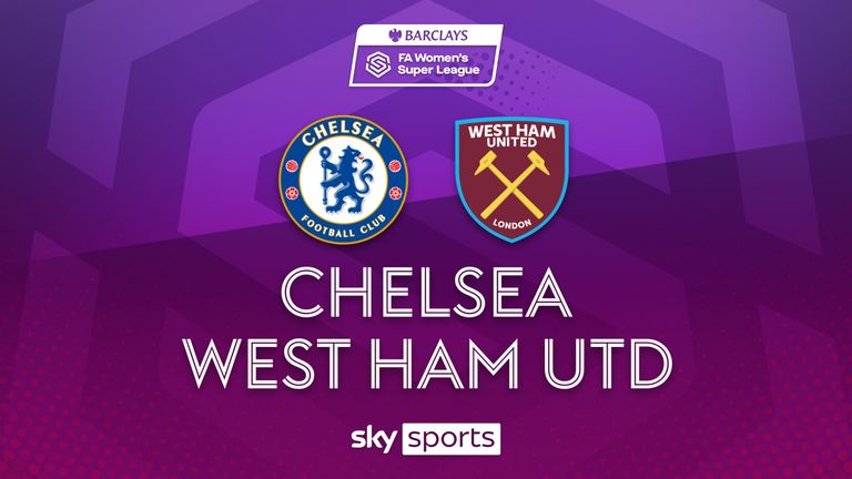 WSL | Chelsea v West Ham
