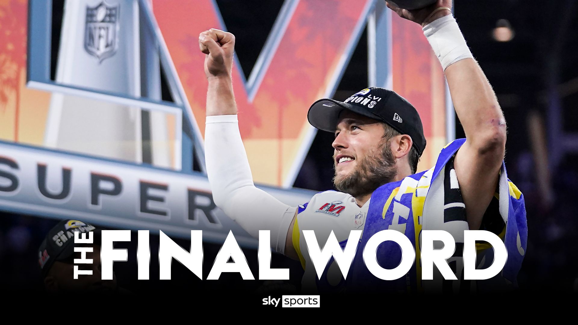 The Final Word: Rams stars shine bright in Super Bowl win
