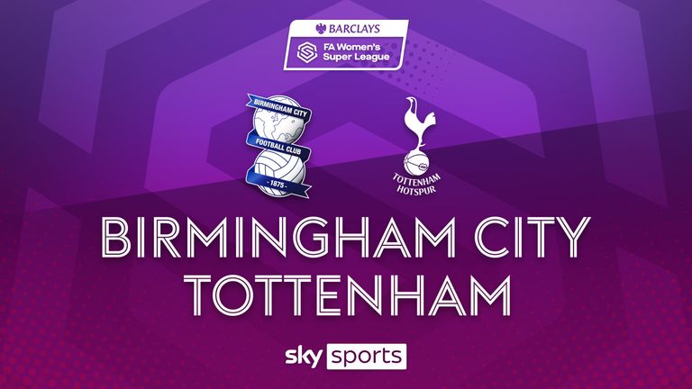 Birmingham City - Tottenham Hotspur WSL