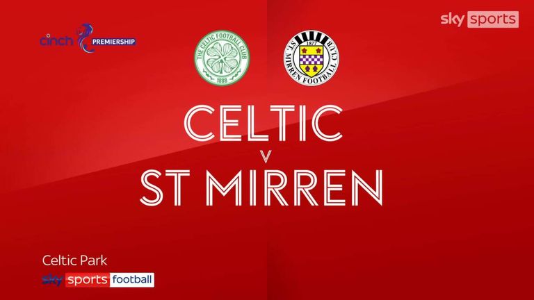 Celtic 2-0 St Mirren