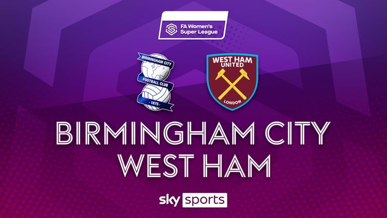 Birmingham City vs West Ham WSL