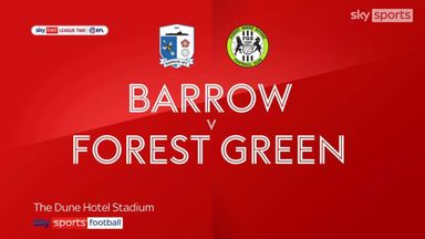 Barrow 4-0 Forest Green