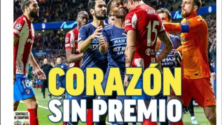 Marca went with the headline &#34;heart without the prize&#34;, adding that &#34;Atletico tried until the end against a City side that did not play for anything&#34;