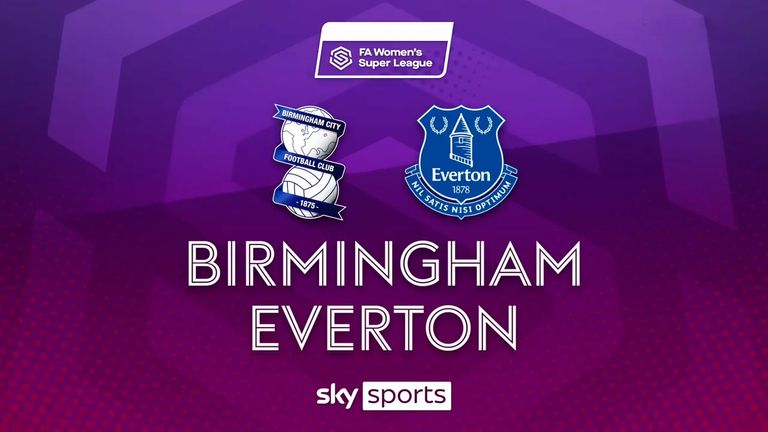 WSL - Birmingham vs Everton highlights