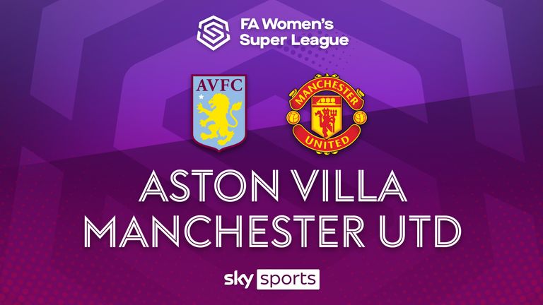 Highlights of the Women&#39;s Super League match between Aston Villa and Manchester United 