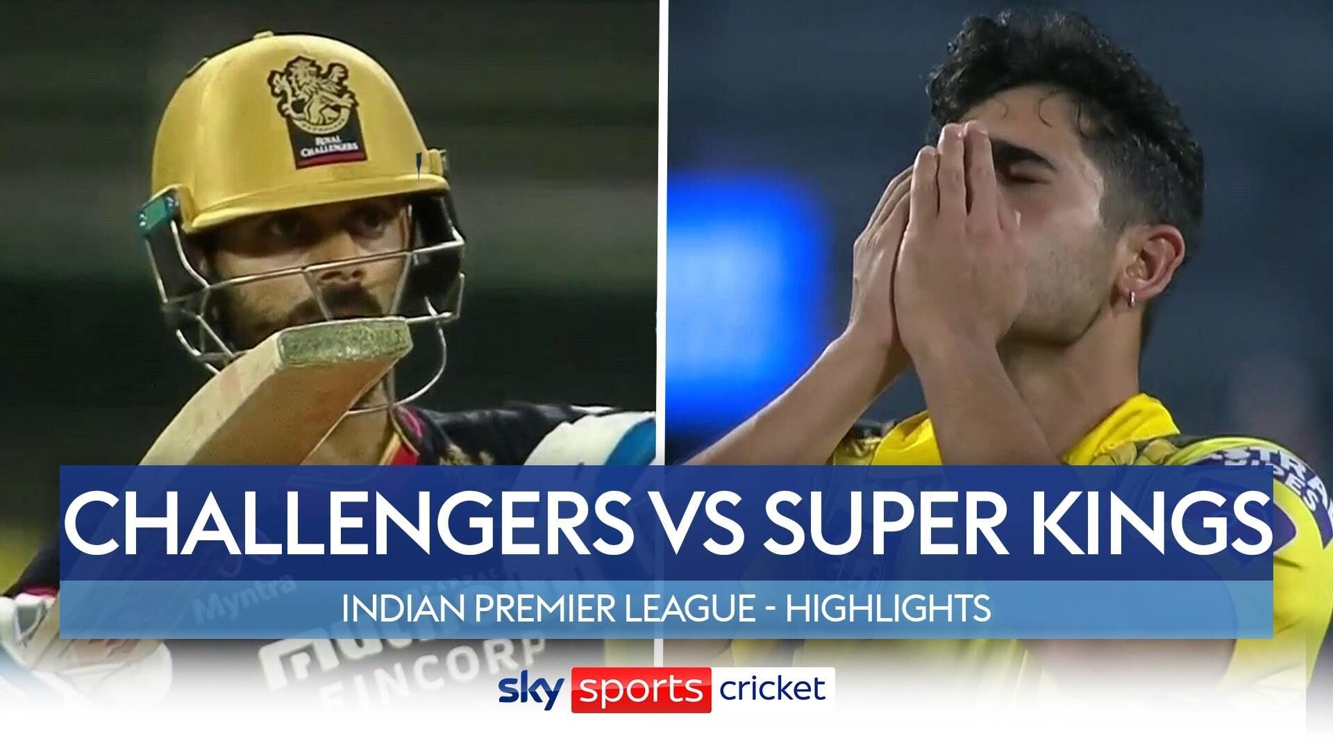IPL Highlights: Challengers vs Super Kings