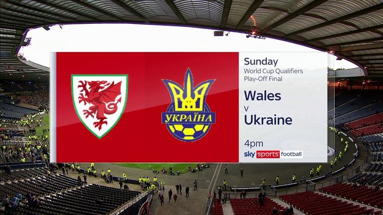 Bekijk de wedstrijd tussen Wales en Oekraïne live vanaf 16.00 uur op Sky Sports Football en Sky Sports Main Event;  Wedstrijd begint om 17.00 uur