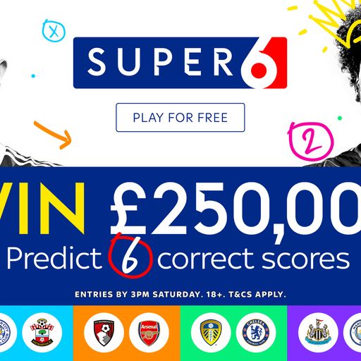 Win £250,000 with Super 6!