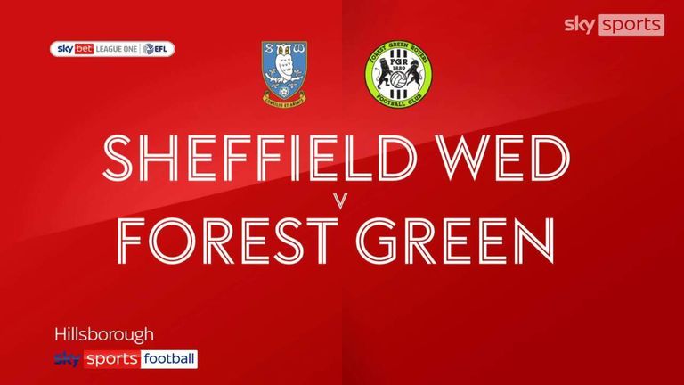 Sheffield Wednesday put five past Forest Green in dominant display