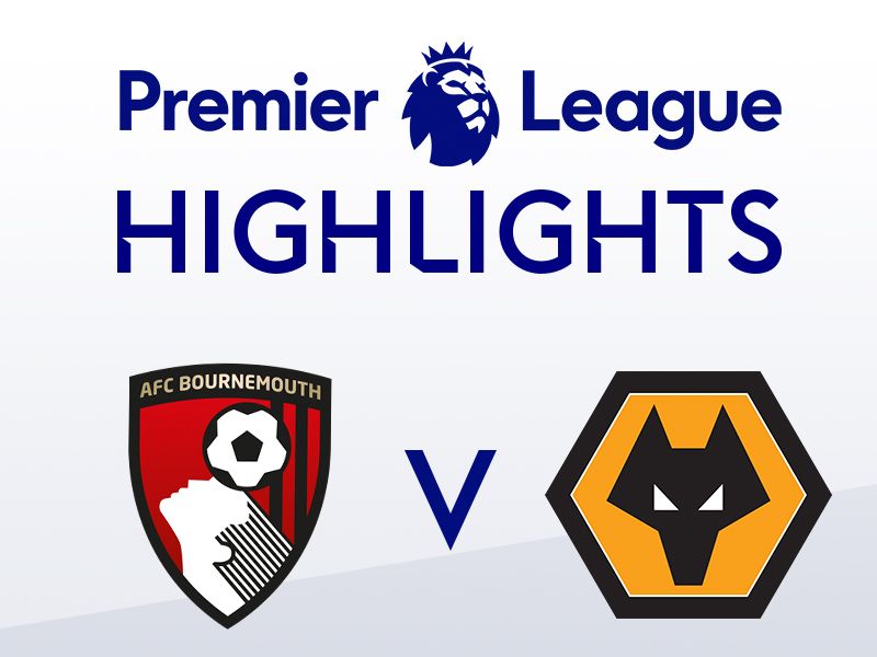 Wolverhampton Wanderers vs AFC Bournemouth LIVE: Premier League