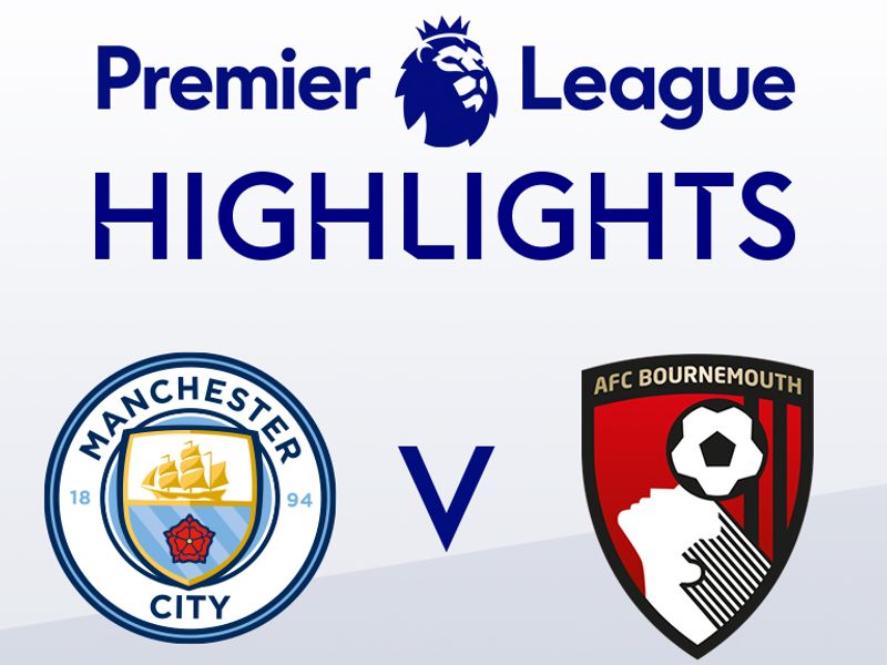 Goals and Highlights: AFC Bournemouth 1-4 Manchester City in