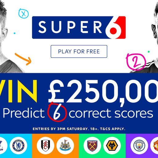 Win £250,000 with Super 6!