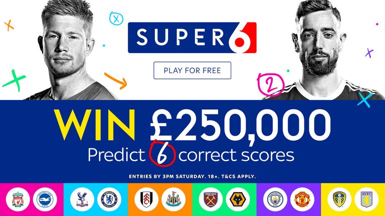 Can you be the next £250,000 winner with Super 6?  Play for free.